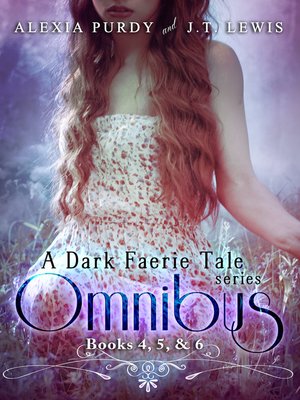 A Dark Faerie Tale Series Omnibus Edition (Books 4, 5, & 6) - ebook